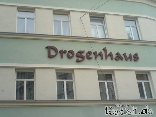 Drogenhaus Drogenhaus
