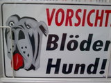 Bl&ouml;der Hund