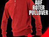 Jagd auf roter Pullover