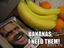 Ich brauche Bananen
