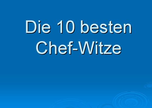 Die 10 besten Chefwitze Die 10 besten Chefwitze