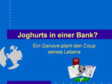 Der Bank&uuml;berfall
