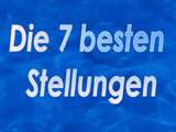 Die 7 besten Stellungen
