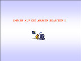 Beamte habens auch nicht leicht