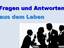 Fragen und Antworten