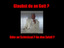 Glaubst du an Gott?