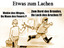 Etwas zum Lachen