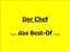 Der Chef