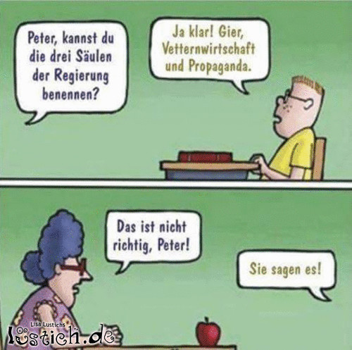 Gier, Vetternwirtschaft und Propaganda Bild lustich.de