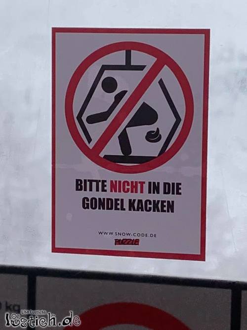 Bitte nicht in die Gondel kacken Bild lustich.de